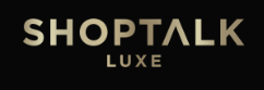 Shoptalk Luxe 2026
